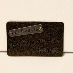 Celebrate Your Brave, Bold, Fearless Self Sign